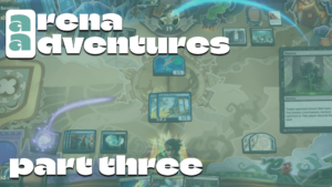 Arena Adventures part three