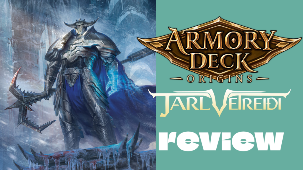 Jarl Vetreidi Armory Deck Origins Review - Flesh and Blood - Card Gamer