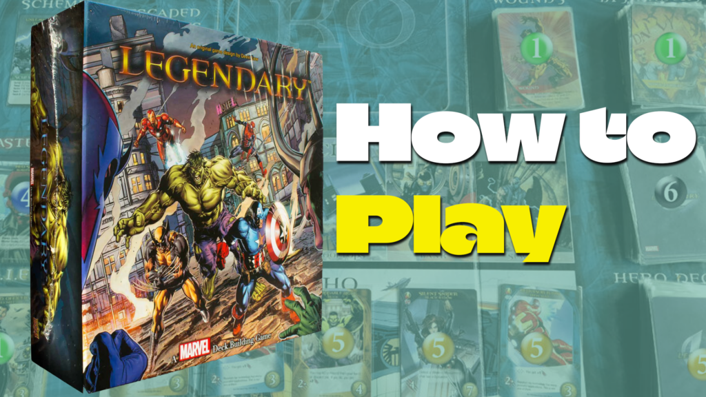 How to Play Marvel Legendary