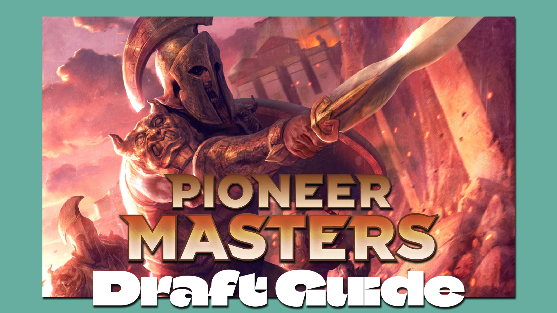 Pioneer Masters Draft Guide