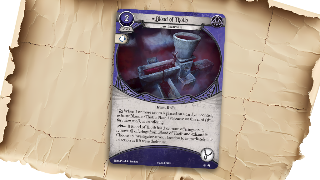 Blood of Thoth. A new Mystic asset that turns doom on your cards into extra actions.