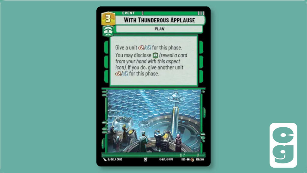The With Thunderous Applause card from Star Wars Unlimited set, Secrets of Power